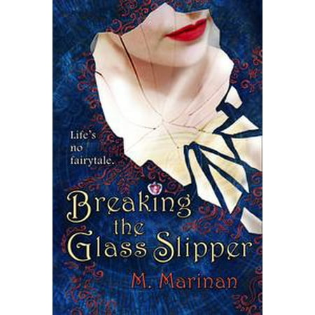 Breaking Glass - Breaking the Glass Slipper - eBook