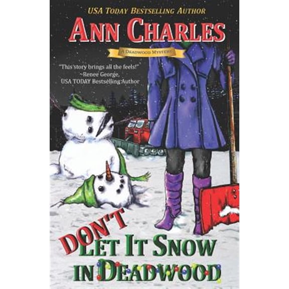 Pre-Owned Don't Let it Snow in Deadwood (Paperback) 1940364582 9781940364582
