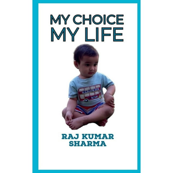 My Choice My Life, (Paperback)