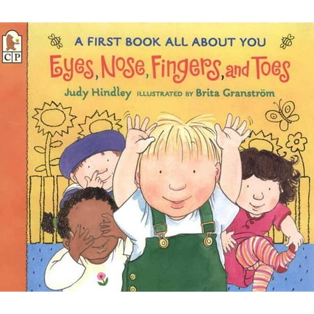 - Eyes, Nose, Fingers, and Toes : A First Book All About You