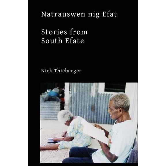 Natrauswen Nig Efat: Stories from South Efate