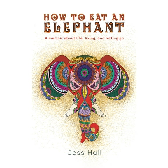 How to Eat an Elephant, (Paperback)