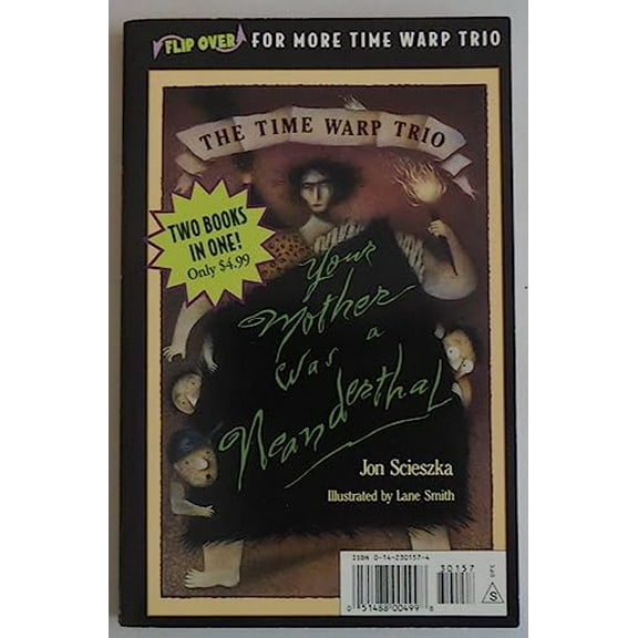 Pre-Owned Your Mother Was a Neanderthal (The Time Warp Trio) (Paperback) 0140363726 9780140363722
