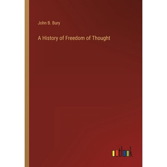 A History of Freedom of Thought (Paperback)