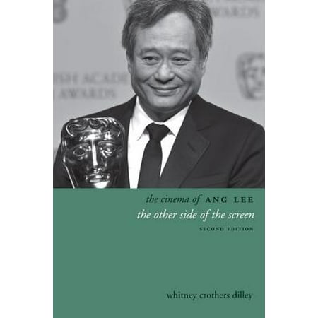 The Cinema of Ang Lee : The Other Side of the