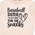 thumbnail image 3 of Inktastic Baseball Sister Here for the Snacks Toddler Hoodie, 3 of 4