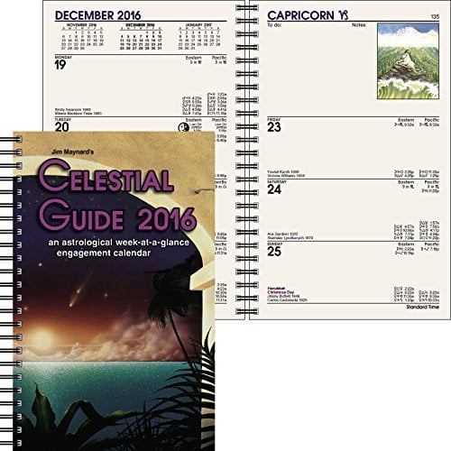 Jim Maynard's Celestial Guide 2016 an astrological weekataglance