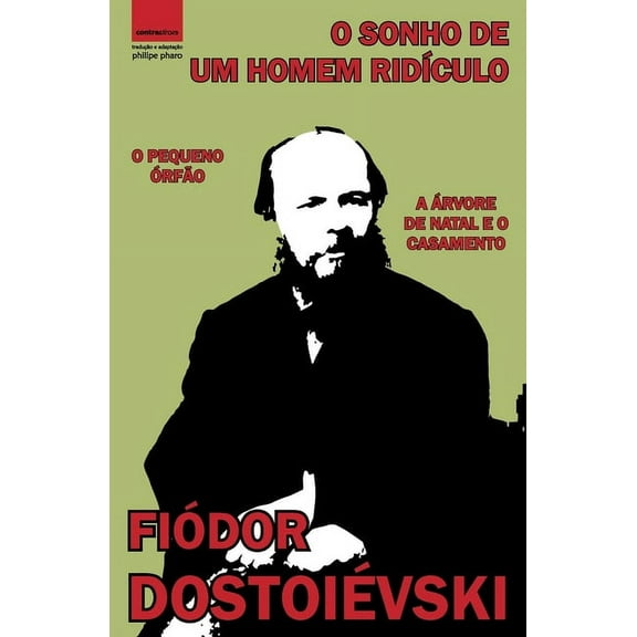 Grandes Autores O Sonho de um Homem RidÃ­culo: "O Pequeno ÃrfÃ£o" e "A Ãrvore de Natal e o Casamento", Book IX, (Paperback)