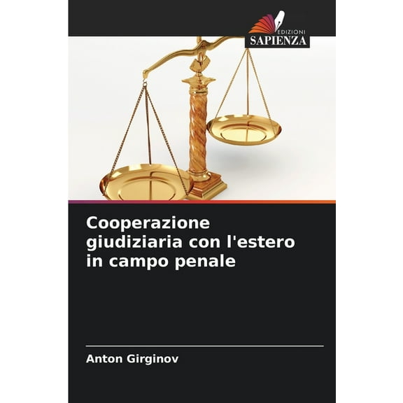 Cooperazione giudiziaria con l'estero in campo penale, (Paperback)
