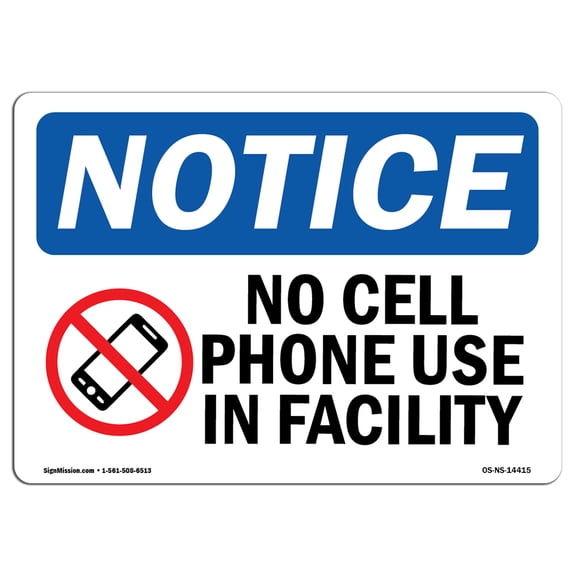 SignMission OS-NS-A-1218-L-14415 12 x 18 in. OSHA Notice Sign - No Cell Phone Use in Facility