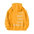 thumbnail image 2 of Baqcunre Womens Hoodies Women's Long Sleeved Zipperless Back It'S Okay Not To Be Perfect. Printed Hoodie Fleece Jacket Fall Outfits Women Trendy Yellow 3XL, 2 of 5