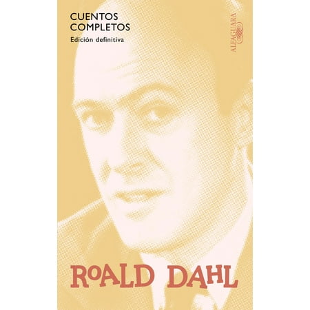 Cuentos completos de Roald Dahl - eBook (Best Novels Of Roald Dahl)