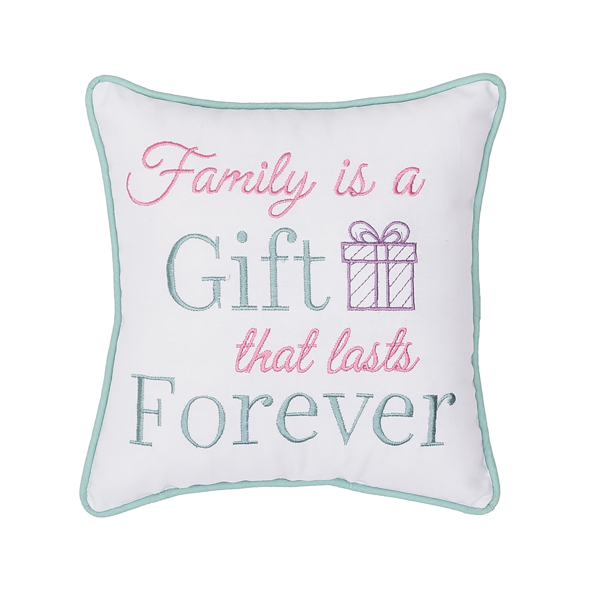 Family Is A Gift That Lasts Forever Sentimental Embroidered Saying
