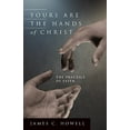 thumbnail image 2 of Yours Are the Hands of Christ: The Practice of Faith, (Paperback), 2 of 2