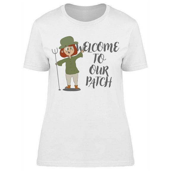 Welcome To Our Patch T-Shirt Women -Image by Shutterstock Women T-Shirt, Female XX-Large