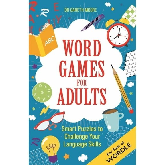 Word Games for Adults: Smart Puzzles to Challenge Your IQ, (Paperback)
