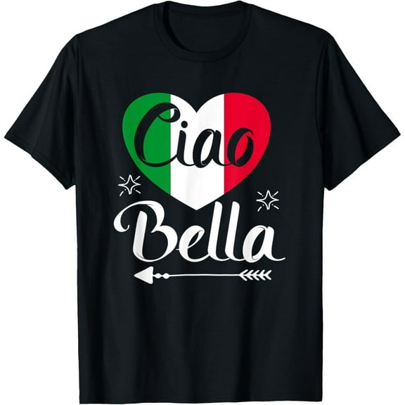 t-shirt Ciao Bella - Italian Hello Beautiful Gift Italy flag T-Shirt mens,black,women,funny,journey,Crew Neck, Short Sleeve,printing