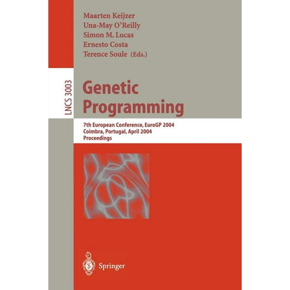 Lecture Notes in Computer Science Genetic Programming: 7th European Conference, Eurogp 2004, Coimbra, Portugal, April 5-7, 2004, Proceedings, Book 3003, (Paperback)