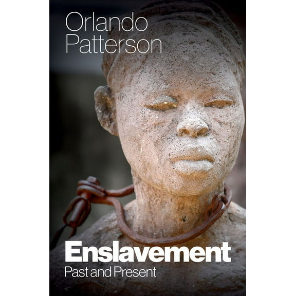 Enslavement: Past and Present, (Hardcover)