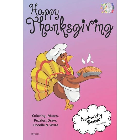 Happy Thanksgiving Activity Book Coloring, Mazes, Puzzles, Draw, Doodle and Write: Creative Noggins for Kids Thanksgivin, (Paperback)