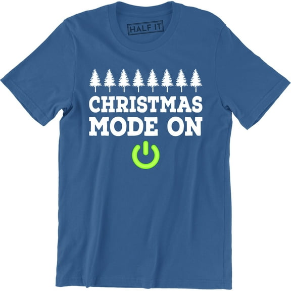 Christmas Mode On - Merry Christmas Holiday Men's Gift T-Shirt