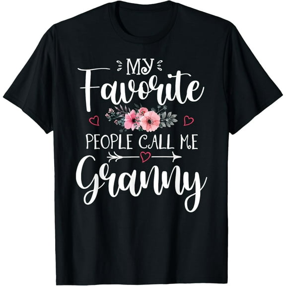 My Favorite People Call Me Granny Shirt Floral Mother's Day T-Shirt