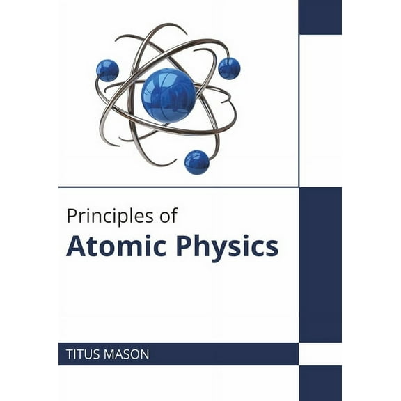 Principles of Atomic Physics, (Hardcover)