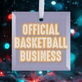 thumbnail image 3 of 1 Pack - Official Basketball Business Fanatic's Tempered Glass Christmas Ornament - 3 Inch Square, 3 of 3