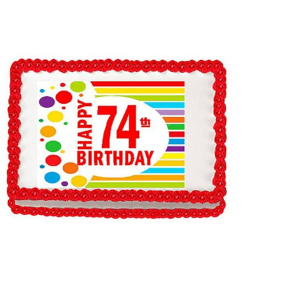 Happy 74th Birthday Edible PEEL N STICK Frosting Photo Image Cake Decoration Topper