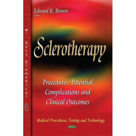 UPC: 9781633216198 | Sclerotherapy : Procedures  Potential Complications and Clinical Outcomes