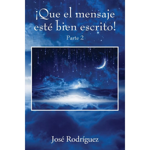 ¡Que el mensaje esté bien escrito! Parte 2, (Paperback)