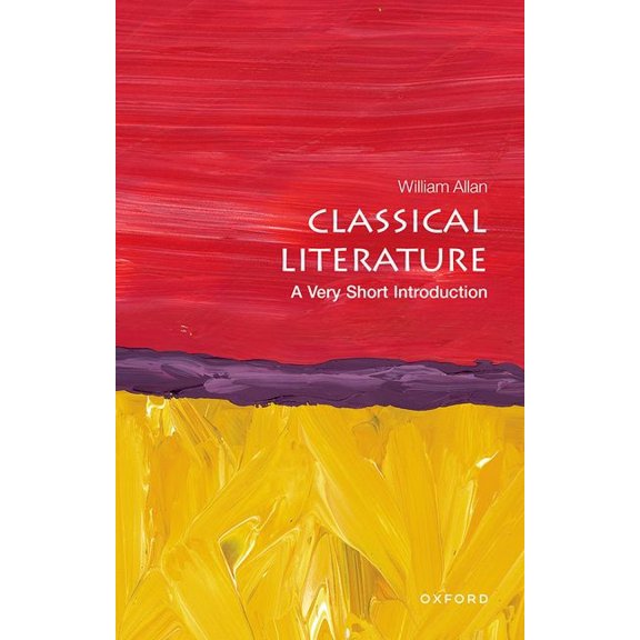 Very Short Introductions Classical Literature: A Very Short Introduction, (Paperback)