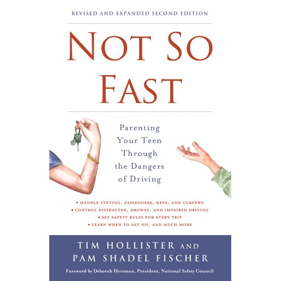Pre-Owned Not So Fast: Parenting Your Teen Through the Dangers of Driving, (Paperback)
