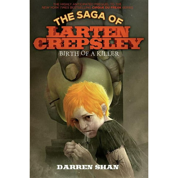 Saga of Larten Crepsley Birth of a Killer, Book 1, (Paperback)