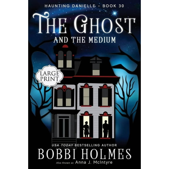 Haunting Danielle The Ghost and the Medium, Book 30, (Paperback)