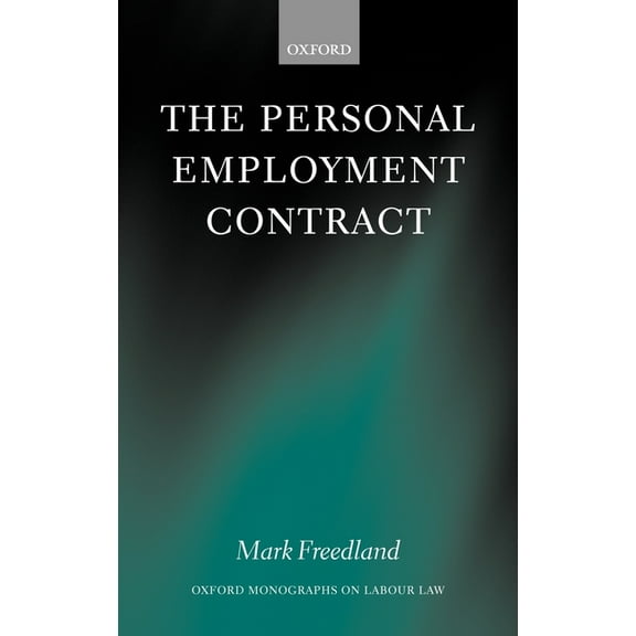Oxford Labour Law The Personal Employment Contract, (Hardcover)