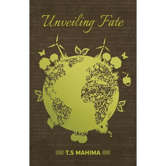 Unveiling Fate (Paperback) by T S Mahima