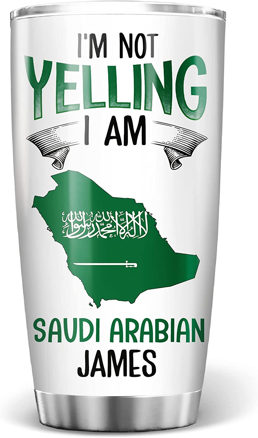 Saudi Arabia National Flag Tumbler I''m Not Yelling I Am Saudi Arabian