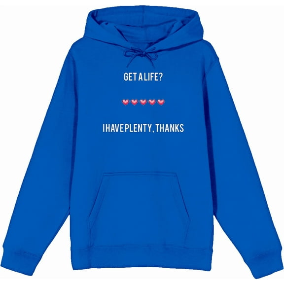Gamer Get A Life? I Have Plenty Adult Blue Long Sleeve Hoodie-Medium