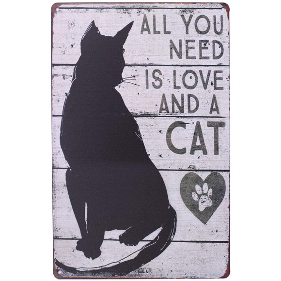 All You Need is Love and a Cat, Metal Tin Sign, Vintage Art Poster Plaque Home Wall Decor