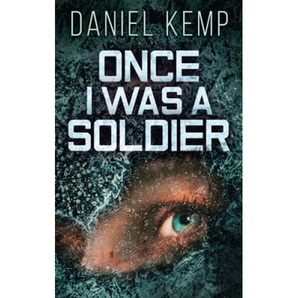 Once I Was A Soldier
