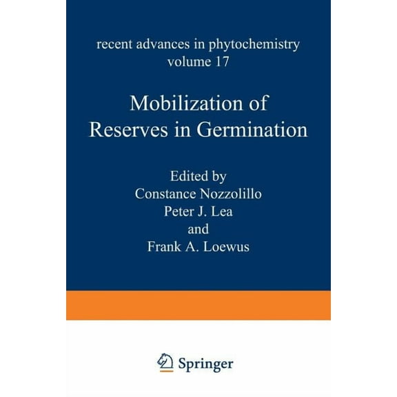 Recent Advances in Phytochemistry Mobilization of Reserves in Germination, Book 17, (Paperback)