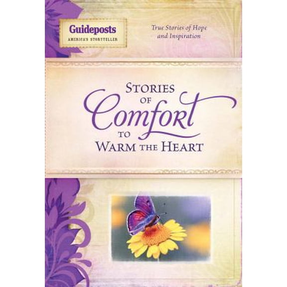 Pre-Owned Stories of Comfort to Warm the Heart: True Stories of Hope and Inspiration (Stories to Warm the Heart) (Hardcover) 0824945271 9780824945275