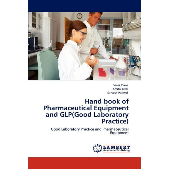 Hand Book of Pharmaceutical Equipment and Glp(good Laboratory Practice) (Paperback)