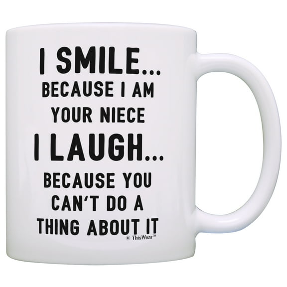 ThisWear Aunt Gifts Aunt I am Your Niece You Can't Do a About It Aunt Aunt Coffee Mug Aunt Coffee Cup Aunt 11 ounce Coffee Mug