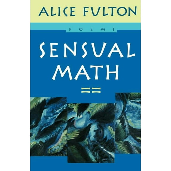 Sensual Math: Poems, (Paperback)