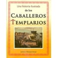 thumbnail image 1 of Una Historia Ilustrada de los Caballeros Templarios Grupo Editorial Tomo 9789707753617, 1 of 2