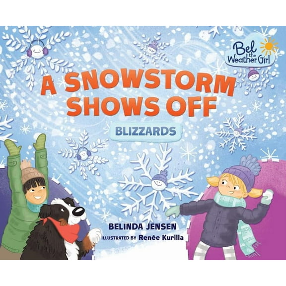 Bel the Weather Girl: A Snowstorm Shows Off (Paperback)