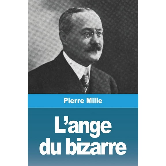 L'ange du bizarre, (Paperback)