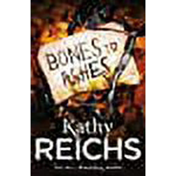 Bones to Ashes Kathy Reichs (Paperback)